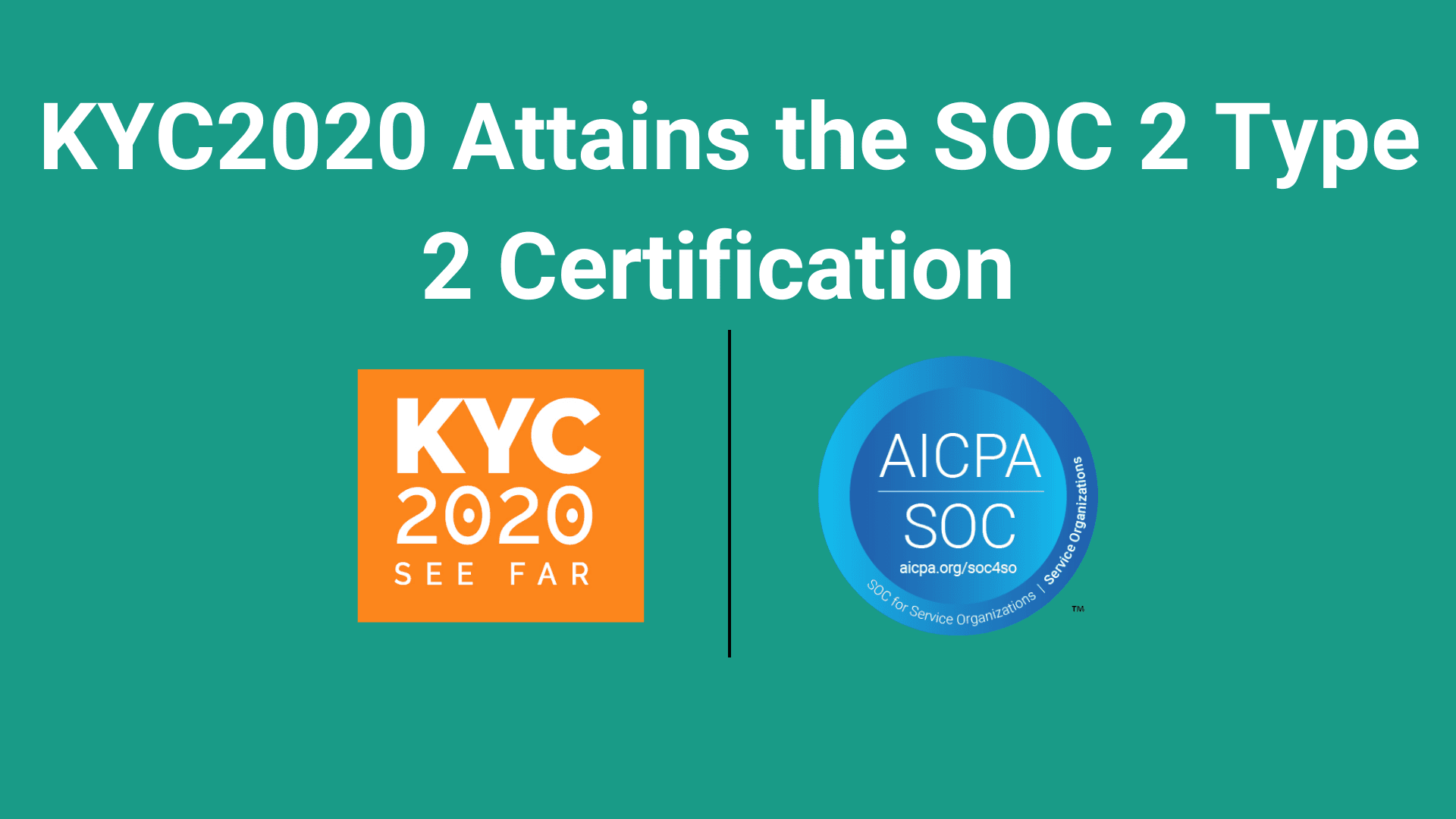 KYC2020 Successfully Completes the SOC 2 Type 2 Audit