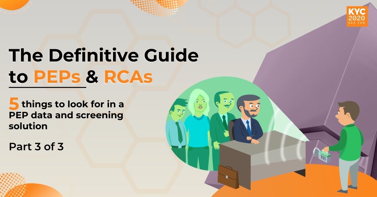 The KYC2020 Guide to PEP Screening: PEP Data and Screening Solutions